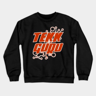 Tech Guru Technique Guru Birthday Gift Shirt Crewneck Sweatshirt